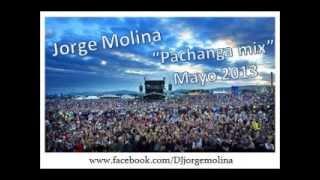 Jorge Molina (Pachanga mix mayo 2013)