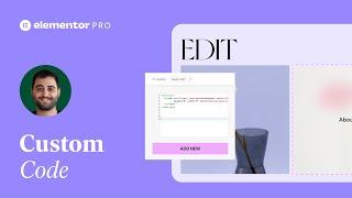 Elevate Your Website With Elementor Pro’s Custom Code Features