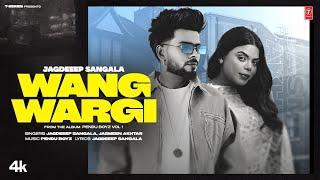 WANG WARGI (OFFICIAL MUSIC VIDEO) | JAGDEEP SANGALA | JASMEEN AKHTAR | LATEST PUNJABI SONGS 2025