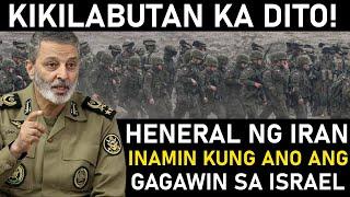 ITO NA! GENERAL ng IRAN may NAKAKAKILABOT na BABALA!