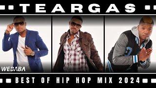 Teargas Best Of Hip Hop Mix 2024 | Mixed by Dj Webaba