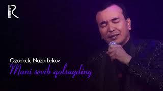 Ozodbek Nazarbekov-Mani sevib qolsayding #Ozodbek_Nazarbekov