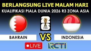  Berlangsung Malam Hari! Ini Jadwal Timnas Indonesia Vs Bahrain | Kualifikasi Piala Dunia 2026 R3