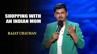 Shopping With An Indian Mom | Rajat Chauhan | India's Laughter Champion