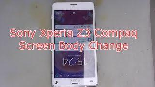 How to replace Sony Xperia Z3 Compact LCD Screen Body Change & Sökme