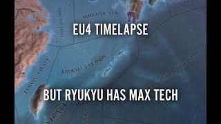 EU4 Timelapse But Ryukyu Has Max Tech