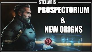 Stellaris Overlord - New Origins & the Prospectorium - Dev Diary #248