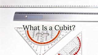 What Is a Cubit? | Q&A