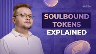 What is a soulbound token? Benefits, limitations, use cases