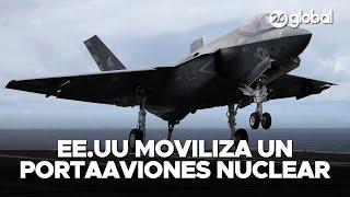  NOW | US mobilizes nuclear aircraft carrier to the Middle East | #26Global