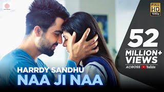 Harrdy Sandhu - Naa Ji Naa | Latest Punjabi Romantic Song 2015