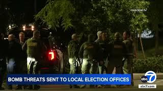 Bomb threats across SoCal: 3 election offices affected so far. Here’s what we know