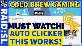 RAID SHADOW LEGENDS | COLD BREW GAMING | PC AUTO CLICKER