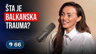 Danijela Ostojić, klinički psiholog: Koji su izazovi i posledice balkanskog odgoja? | Ep 66