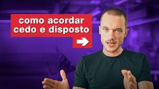 Como Acordar Cedo e Disposto | Mentoria Titã