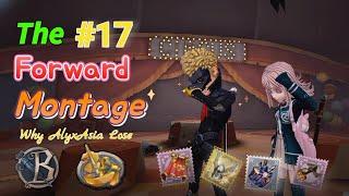 Identity V - Forward Montage #17 { Why AlyxAsia Lose }