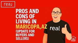 Pros and Cons of Living in Maricopa, AZ (Update for Buyers and Sellers)