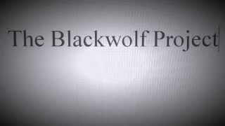 The Blackwolf Project: Episode 1 Launch Trailer