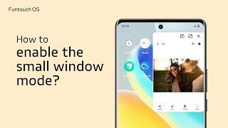 How to enable the small window mode？｜FuntouchOS