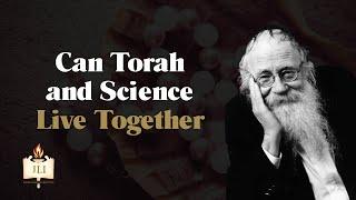 Talmudic sage: Can Torah and Science Live Together