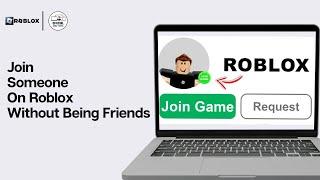 How To Join Someone On Roblox Without Being Friends With Them 2024 (Easy Way)