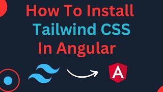 Install Tailwind CSS in Angular | Setup Tailwind CSS in Angular 16 | Tailwind CSS for Beginner |