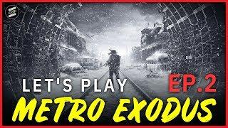 Escaldi Plays: METRO EXODUS, Ep. 2