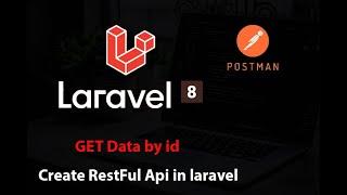 Build Restful Api with laravel 8 (GET data by id)