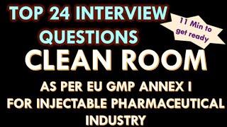 Clean Room in injectable classification sterile pharmaceutical industry interview questions answers