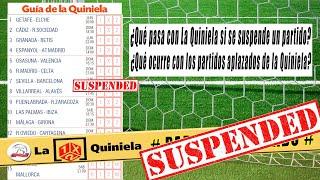 ¿Qué pasa con LA QUINIELA si se SUSPENDE o APLAZA  un partido?