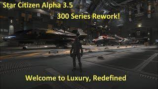 300i, 325A, and 350R ReWork Overview! - Star Citizen