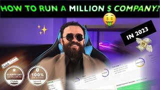 How to run a million dollar company in 2023?