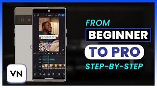 VN Video Editor Tutorial for Beginners – Master Smartphone Video Editing FAST!