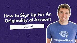 How to Sign up for an Originality.ai Account- Tutorial