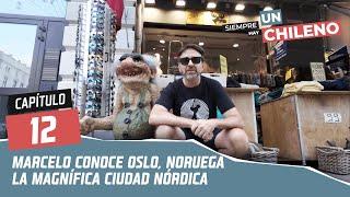 Siempre hay un Chileno | Capítulo 12 "Oslo, Noruega" | Canal 13