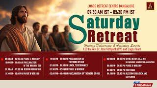 Saturday Retreat for Healing, Deliverance and Anointing | 22- March -2025  |  Logos Retreat Centre