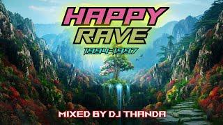 Happy Rave Classics (1994-1997) (Mixed by DJ Thanda)