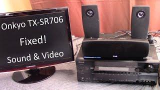 Onkyo TX-SR706 Sound and Video Fix