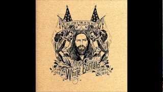 The White Buffalo - Ballad of a Dead Man (Lyrics)