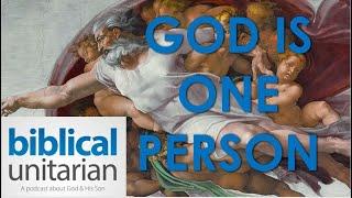 God is One Person | Biblical Unitarian Podcast