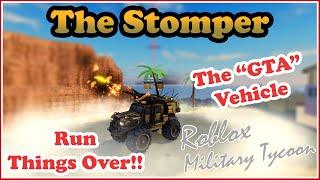 The Stomper, You Can Do "GTA" Stuff In Military Tycoon Roblox