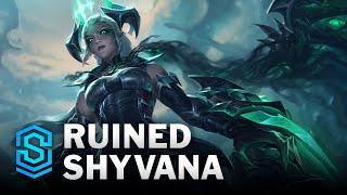 Ruined Shyvana Skin Spotlight - League of Legends