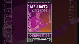 BleuMetalRecords vous accompagne !