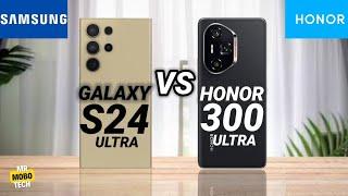 Samsung S24 Ultra vs Honor 300 Ultra | Mr Mobo Tech