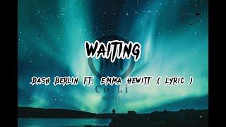 WAITING - Dash Berlin ft. Emma Hewitt ( LyricMusic )