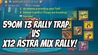 590M T3 Rally Trap Takes Its first Ever Rally | +12 Champ Astralite Mix Rally | Lords Mobile