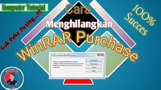 Komputer Tutorial / Cara Menghilangkan Winrar Purchase atau Expire