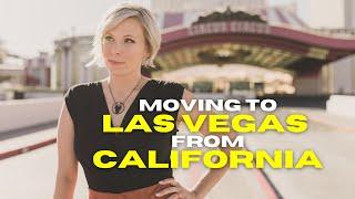 Moving to Las Vegas from California