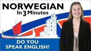 Learn Norwegian - Norwegian in Three Minutes - Do you speak English?