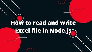  Reading & Writing Excel Files in Node.js: Complete Guide! 